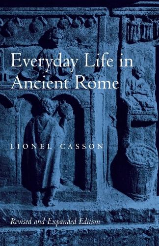 Бумажная книга «Everyday Life in Ancient Rome», автор Лайонел Кассон - фото №1