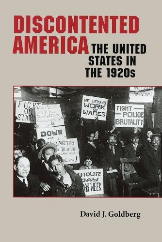 Бумажная книга «Discontented America: The United States in the 1920s», автор Дэвид Дж. Голдберг - фото №1