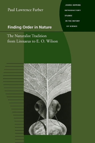 Бумажная книга «Finding Order in Nature: The Naturalist Tradition from Linnaeus to E. O. Wilson», автор Пол Лоуренс Фарбер - фото №1