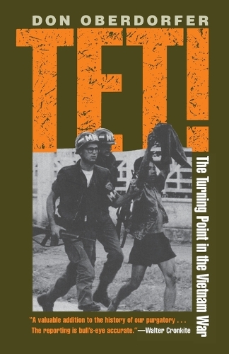 Паперова книга «Tet!: The Turning Point in the Vietnam War», автор Дон Обердорфер - фото №1