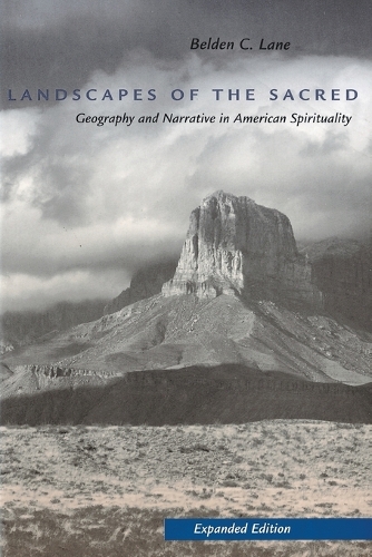 Бумажная книга «Landscapes of the Sacred: Geography and Narrative in American Spirituality», автор Белден К. Лейн - фото №1