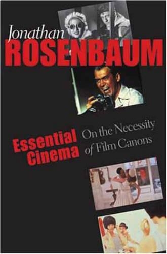 Паперова книга «Essential Cinema: On the Necessity of Film Canons», автор Джонатан Розенбаум - фото №1