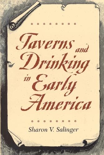 Бумажная книга «Taverns and Drinking in Early America», автор Шэрон В. Сэлинджер - фото №1