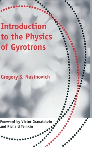 Паперова книга «Introduction to the Physics of Gyrotrons», автор Грегорі С. Нусінович - фото №1