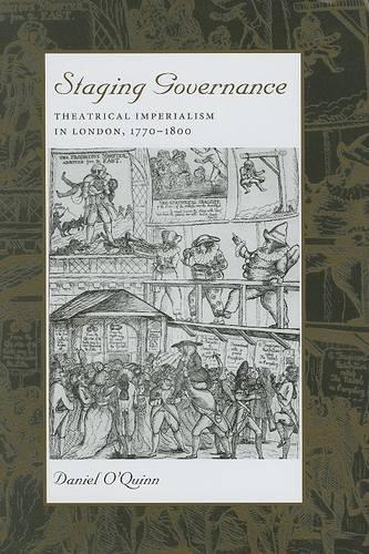 Бумажная книга «Staging Governance: Theatrical Imperialism in London, 1770–1800», автор Дэниел О'Куинн - фото №1