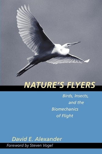 Бумажная книга «Nature's Flyers: Birds, Insects, and the Biomechanics of Flight», автор Дэвид Э. Александр - фото №1