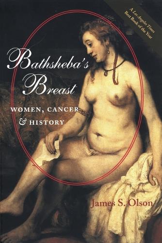 Бумажная книга «Bathsheba's Breast: Women, Cancer, and History», автор Джеймс С. Олсон - фото №1