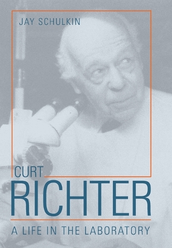 Бумажная книга «Curt Richter: A Life in the Laboratory», автор Джей Шулькин - фото №1