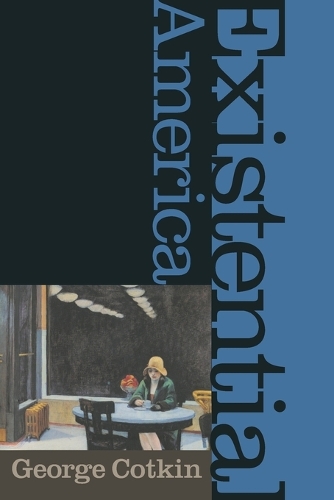 Бумажная книга «Existential America», автор Джордж Коткин - фото №1