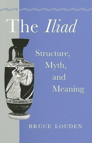 Бумажная книга «The Iliad: Structure, Myth, and Meaning», автор Брюс Лоуден - фото №1