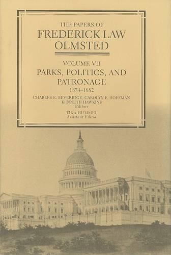 Бумажная книга «The Papers of Frederick Law Olmsted: Parks, Politics, and Patronage, 1874–1882», автор Фредерик Лоу Олмстед - фото №1