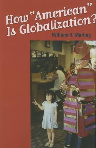 Бумажная книга «How "American" Is Globalization?», автор Уильям Х. Марлинг - фото №1