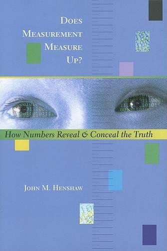 [object Object] «Does Measurement Measure Up?: How Numbers Reveal and Conceal the Truth», автор Джон М. Хеншоу - фото №1