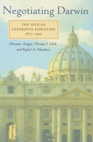 Бумажная книга «Negotiating Darwin: The Vatican Confronts Evolution, 1877–1902», авторов Мариано Артигас, Рафаэль А. Мартинес, Томас Ф. Глик - фото №1
