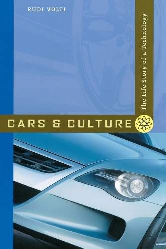 Бумажная книга «Cars and Culture: The Life Story of a Technology», автор Руди Вольти - фото №1