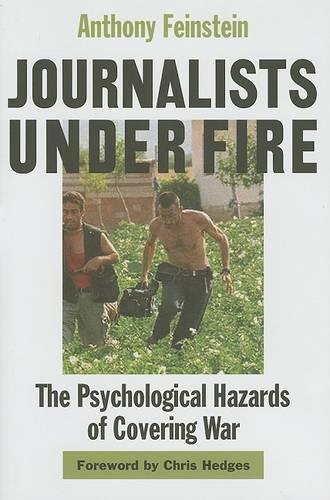 Паперова книга «Journalists under Fire: The Psychological Hazards of Covering War», автор Ентоні Файнштейн - фото №1