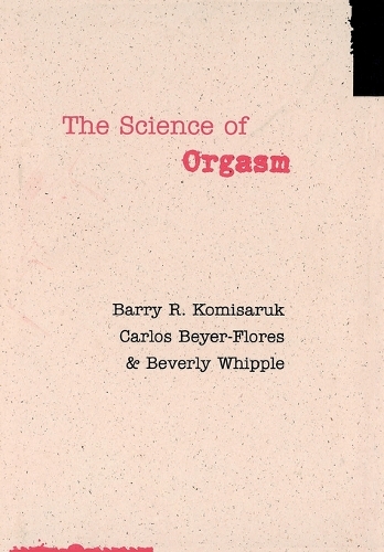 Бумажная книга «The Science of Orgasm», авторов Барри Р. Комисарук, Беверли Уиппл, Карлос Бейер-Флорес - фото №1
