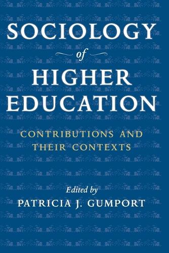 Бумажная книга «Sociology of Higher Education: Contributions and Their Contexts», автор Патриция Дж. Гампорт - фото №1