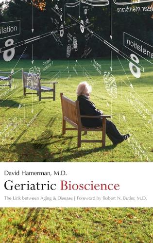 Бумажная книга «Geriatric Bioscience: The Link between Aging and Disease», автор Дэвид Хамерман - фото №1