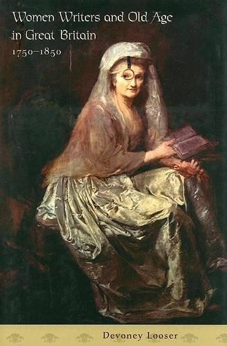 Бумажная книга «Women Writers and Old Age in Great Britain, 1750–1850», автор Девони Лузер - фото №1