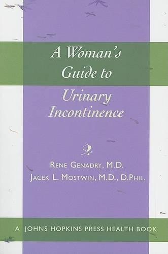 Бумажная книга «A Woman's Guide to Urinary Incontinence», авторов Яцек Л. Моствин, Рене Генадри - фото №1