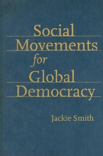 Паперова книга «Social Movements for Global Democracy», автор Джекі Сміт - фото №1