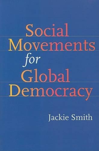 Паперова книга «Social Movements for Global Democracy», автор Джекі Сміт - фото №1