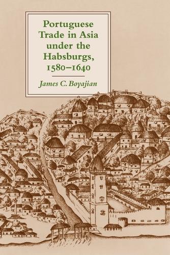 Бумажная книга «Portuguese Trade in Asia under the Habsburgs, 1580–1640», автор Джеймс К. Бояджян - фото №1