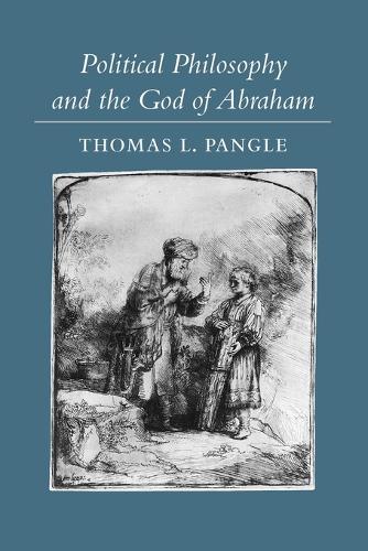 Бумажная книга «Political Philosophy and the God of Abraham», автор Томас Л. Пэнгл - фото №1