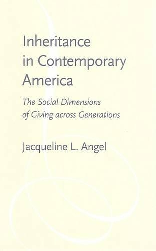 Паперова книга «Inheritance in Contemporary America: The Social Dimensions of Giving across Generations», автор Жаклін Л. Енджел - фото №1