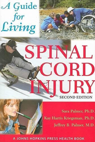 Бумажная книга «Spinal Cord Injury: A Guide for Living», авторов Джеффри Б. Палмер, Кей Харрис Кригсман, Сара Палмер - фото №1