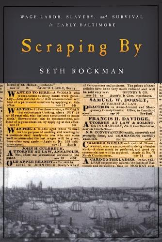 Бумажная книга «Scraping By: Wage Labor, Slavery, and Survival in Early Baltimore», автор Сет Рокман - фото №1