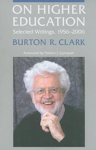 Бумажная книга «On Higher Education: Selected Writings, 1956–2006», автор Бертон Р. Кларк - фото №1
