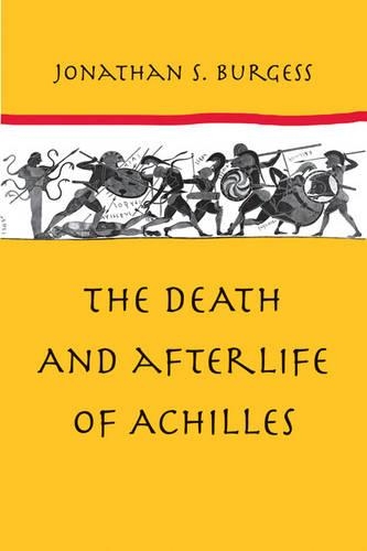 Бумажная книга «The Death and Afterlife of Achilles», автор Джонатан С. Берджесс - фото №1