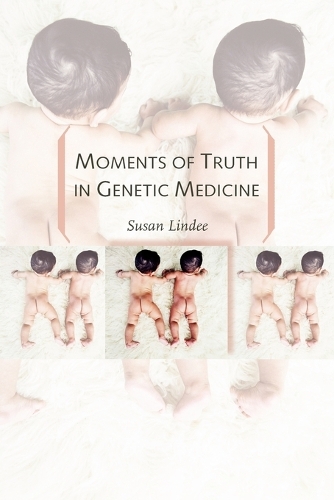 Бумажная книга «Moments of Truth in Genetic Medicine», автор М. Сьюзен Линди - фото №1