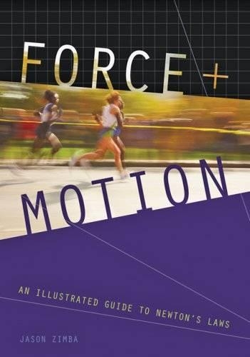 [object Object] «Force and Motion: An Illustrated Guide to Newton's Laws», автор Джейсон Зімба - фото №1