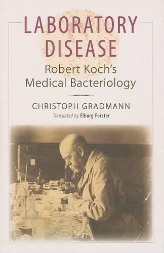 Бумажная книга «Laboratory Disease: Robert Koch's Medical Bacteriology», автор Кристоф Градманн - фото №1