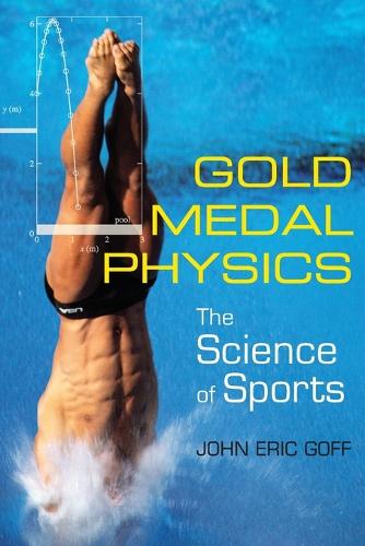 Бумажная книга «Gold Medal Physics: The Science of Sports», автор Джон Эрик Гофф - фото №1