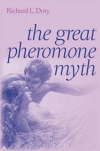 Паперова книга «The Great Pheromone Myth», автор Річард Л. Доті - фото №1
