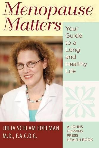 Бумажная книга «Menopause Matters: Your Guide to a Long and Healthy Life», автор Джулия Шлам Эдельман - фото №1