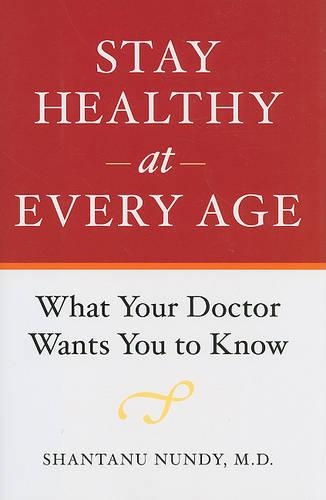 Бумажная книга «Stay Healthy at Every Age: What Your Doctor Wants You to Know», автор Шантану Нунди - фото №1