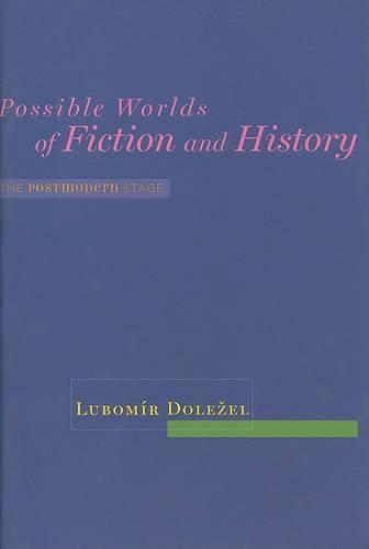 Бумажная книга «Possible Worlds of Fiction and History: The Postmodern Stage», автор Любомир Долежель - фото №1