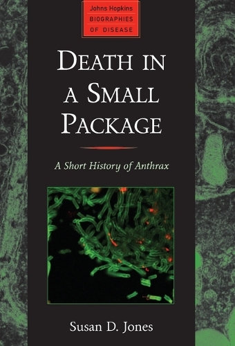 Бумажная книга «Death in a Small Package: A Short History of Anthrax», автор Сьюзен Д. Джонс - фото №1
