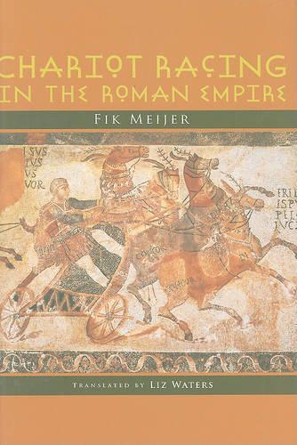 Паперова книга «Chariot Racing in the Roman Empire», автор Фік Мейєр - фото №1