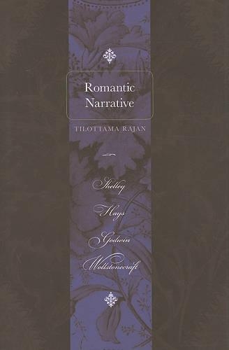 Бумажная книга «Romantic Narrative: Shelley, Hays, Godwin, Wollstonecraft», автор Тилоттама Раджан - фото №1