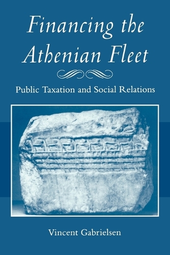 Паперова книга «Financing the Athenian Fleet: Public Taxation and Social Relations», автор Вінсент Габріельсен - фото №1