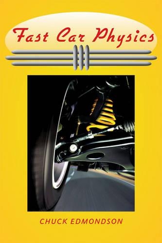 Бумажная книга «Fast Car Physics», автор Чак Эдмондсон - фото №1