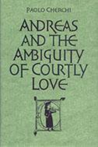 Бумажная книга «Andreas and the Ambiguity of Courtly Love», автор Паоло Черчи - фото №1