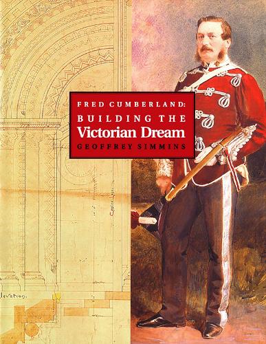 Бумажная книга «Fred Cumberland: Building the Victorian Dream», автор Джеффри Симминс - фото №1
