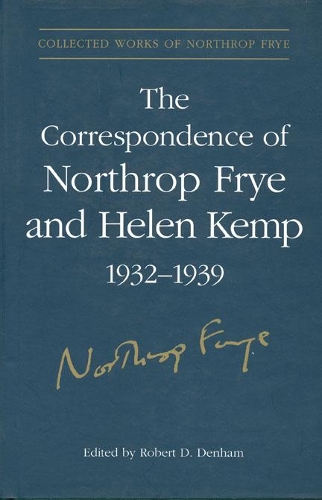 Бумажная книга «The Correspondence of Northrop Frye and Helen Kemp, 1932-1939: Volume 1», автор Нортроп Фрай - фото №1